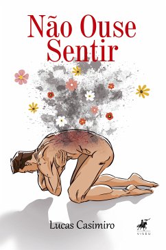 Não ouse sentir (eBook, ePUB) - Casimiro, Lucas