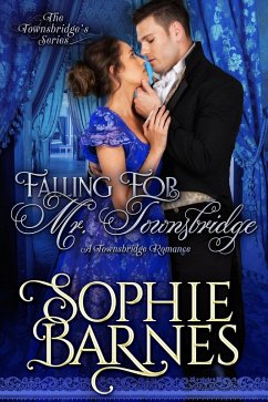 Falling for Mr. Townsbridge (The Townsbridges, #4) (eBook, ePUB) - Barnes, Sophie