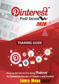 Pinterest Profit Secrets 2020 Training Guide (eBook, ePUB) Pinterest Profit Secrets 2020 Training Guide (eBook, ePUB)