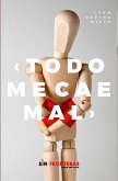 Todo me cae mal (eBook, ePUB) Todo me cae mal (eBook, ePUB)