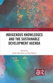 Indigenous Knowledges and the Sustainable Development Agenda (eBook, ePUB)