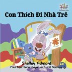 Con Thích Đi Nhà Trẻ (eBook, ePUB)