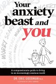 Your Anxiety Beast and You (eBook, ePUB)