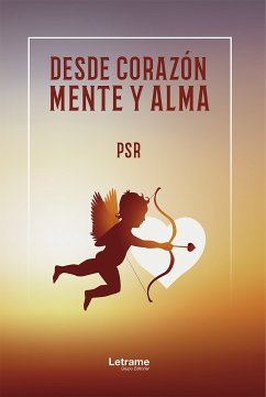 Desde corazón, mente y alma (eBook, ePUB) - PSR