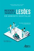 Prevenção e Tratamento de Lesões em Ambiente Hospitalar: (eBook, ePUB)