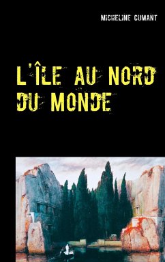 L'Île au Nord du Monde (eBook, ePUB) - Cumant, Micheline