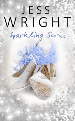 Sparkling: A Box Set (eBook, ePUB) - Wright, Jess