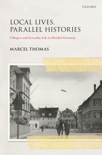 Local Lives, Parallel Histories (eBook, ePUB) Local Lives, Parallel Histories (eBook, ePUB)