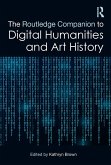 The Routledge Companion to Digital Humanities and Art History (eBook, ePUB) The Routledge Companion to Digital Humanities and Art History (eBook, ePUB)