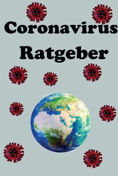 Der Coronavirus Ratgeber (eBook, ePUB) - Siebert, Julian