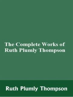 The Complete Works of Ruth Plumly Thompson (eBook, ePUB) - Ruth Plumly Thompson