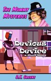 Devious Device: a Short Story (The Mommy Mysteries, #3) (eBook, ePUB)