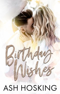 Birthday Wishes (eBook, ePUB) Cover Birthday Wishes (eBook, ePUB)