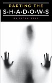 Parting The Shadows (eBook, ePUB) Parting The Shadows (eBook, ePUB)