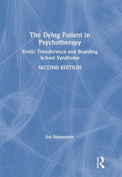 The Dying Patient in Psychotherapy (eBook, ePUB) - Schaverien, Joy