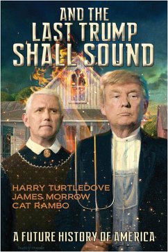 And the Last Trump Shall Sound (eBook, ePUB) - Turtledove, Harry; Morrow, James; Rambo, Cat
