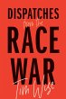 Dispatches from the Race War (eBook,... - Bild 1