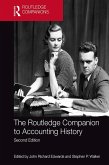The Routledge Companion to Accounting History (eBook, ePUB) The Routledge Companion to Accounting History (eBook, ePUB)