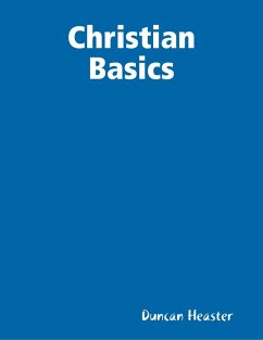 Christian Basics (eBook, ePUB) - Heaster, Duncan