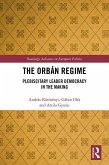 The Orbán Regime (eBook, ePUB) The Orbán Regime (eBook, ePUB)