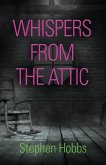 WHISPERS FROM THE ATTIC