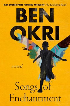 Songs of Enchantment (eBook, ePUB) - Okri, Ben