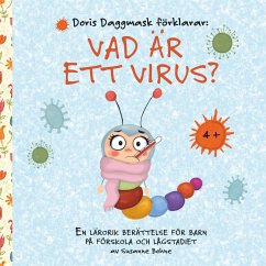 Doris Daggmask förklarar: Vad är ett virus? - Bohne, Susanne