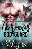 Her Werewolf Bodyguard (Werewolf Guardian Romance Series, #1) (eBook, ePUB)