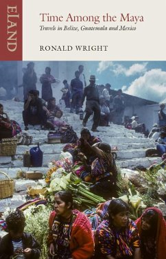 Time Among the Maya (eBook, ePUB) - Wright, Ronald