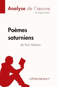 Poèmes saturniens de Paul Verlaine (Analyse de l'oeuvre) - Lepetitlitteraire; Sophie Chetrit