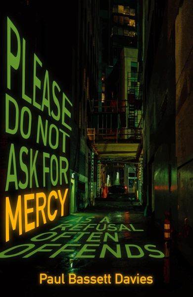 Please Do Not Ask for Mercy as a Refusal Often Offends (eBook, ePUB)