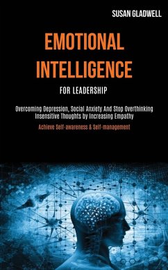 Emotional Intelligence For Leadership - Gladwell, Susan