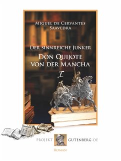 Der sinnreiche Junker Don Quijote von der Mancha. Erstes Buch - Cervantes Saavedra, Miguel de