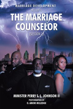 Marriage Development Presents: The Marriage Counselor (Session 1) - Johnson, Minister Perry S. L.