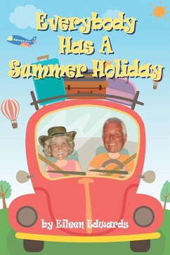 Everybody Has A SUMMER HOLIDAY - Edwards, Eileen
