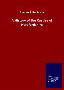 A History of the Castles of Herefordshire