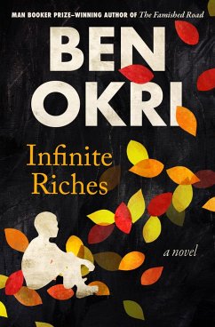 Infinite Riches (eBook, ePUB) - Okri, Ben