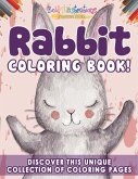 Rabbit Coloring Book! Discover This Unique Collection Of Coloring Pages