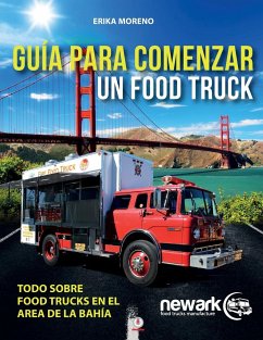 Guía para comenzar un Food Truck - Moreno, Erika