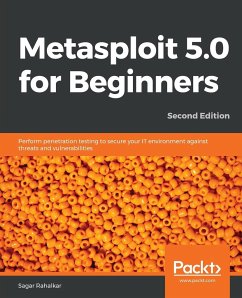 Metasploit 5.0 for Beginners - Second Edition - Rahalkar, Sagar