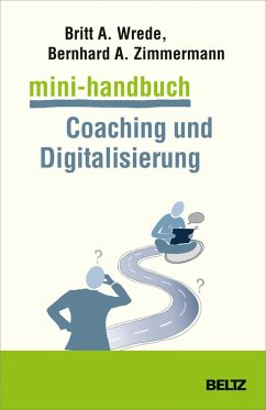 Mini-Handbuch Coaching und Digitalisierung (eBook, PDF) - Wrede, Britt; Zimmermann, Bernhard