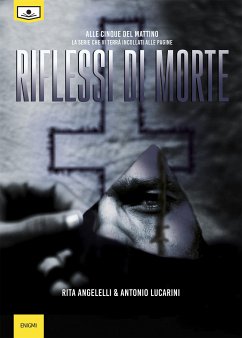 Riflessi di morte (eBook, ePUB) - Angelelli, Rita; Lucarini, Antonio