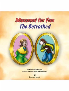Manzoni For Fun - The Betrothed (fixed-layout eBook, ePUB) - Bigazzi, Cinzia; Canocchi, Valentina