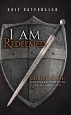 I Am Redeemed: Christ in Me: Finding Victory Over Sexual Addiction