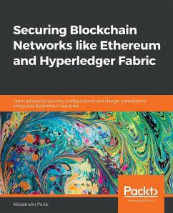 Securing Blockchain Networks like Ethereum and Hyperledger Fabric - Parisi, Alessandro