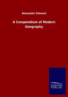 A Compendium of Modern Geography - Stewart, Alexander