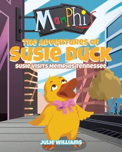 The Adventures Of Susie Duck - Williams, Julie