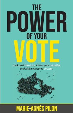 The Power of Your Vote - Pilon, Marie-Agnès