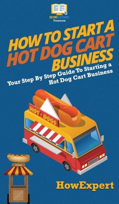 How to Start a Hot Dog Cart Business - Howexpert