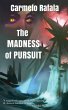 The Madness of Pursuit - Bild 1